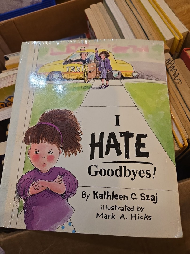 I Hate Goodbyes!