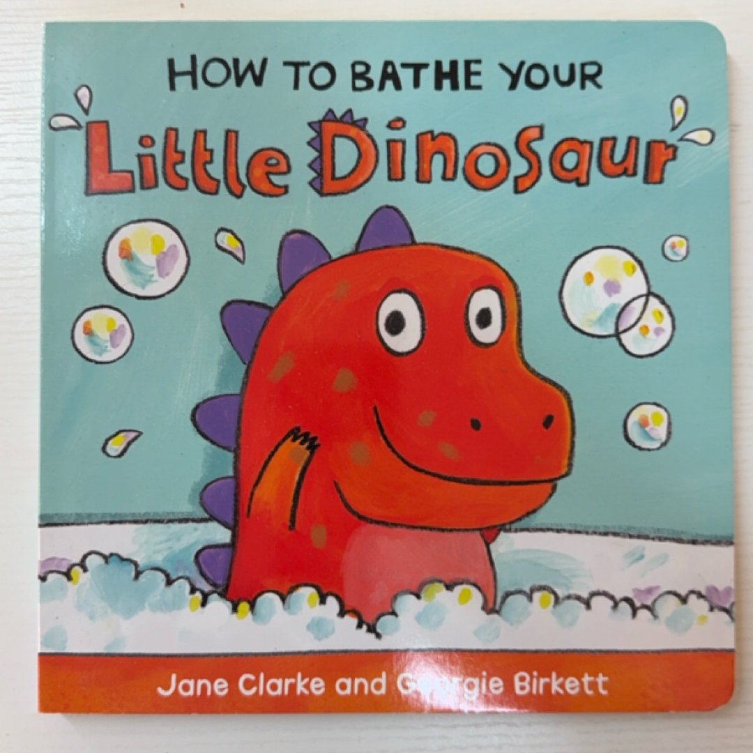 How to Bathe Your Little Dino