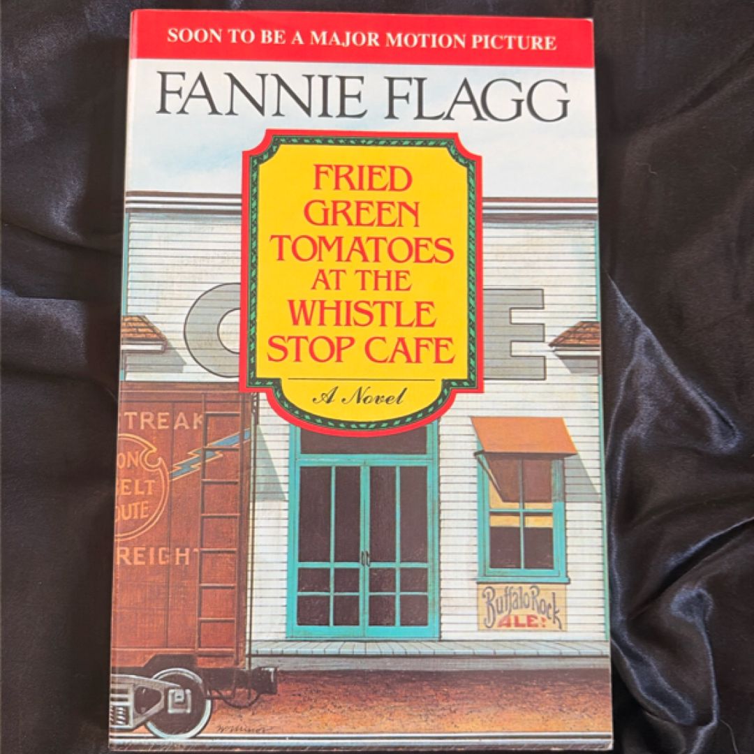 Fried Green Tomatoes at the Whistle Stop Cafe