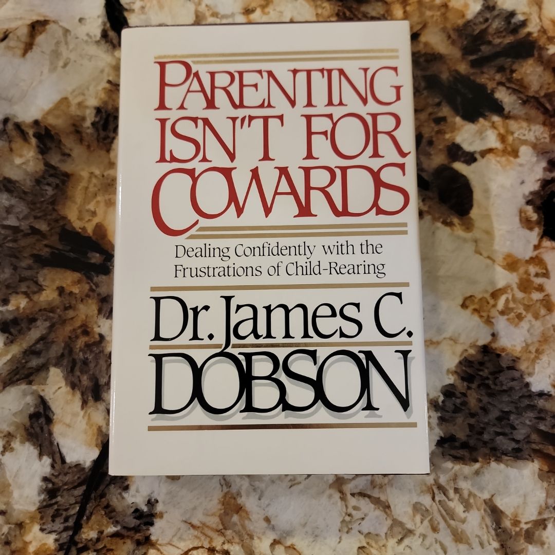 Parenting Isn't for Cowards