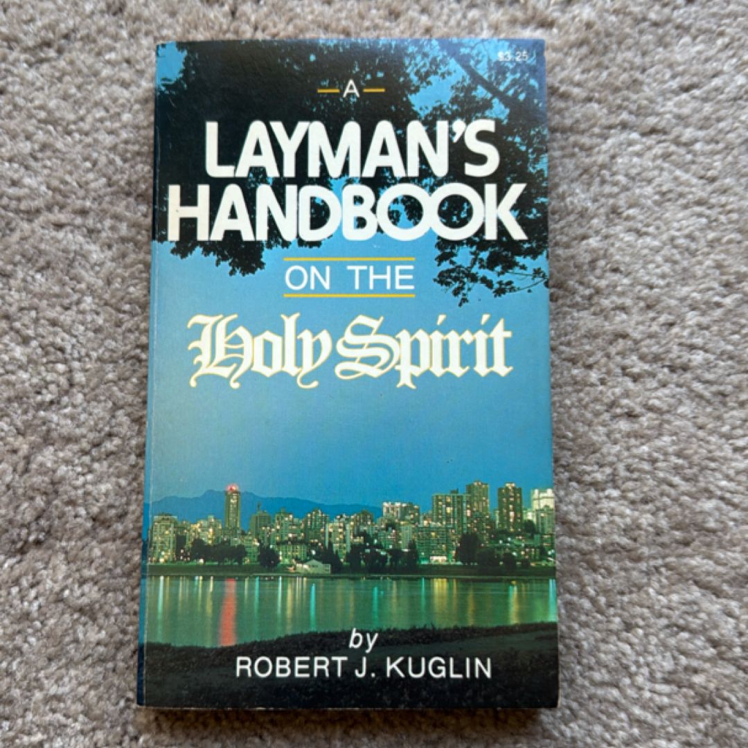 A Layman’s Handbook on the Holy Spirit