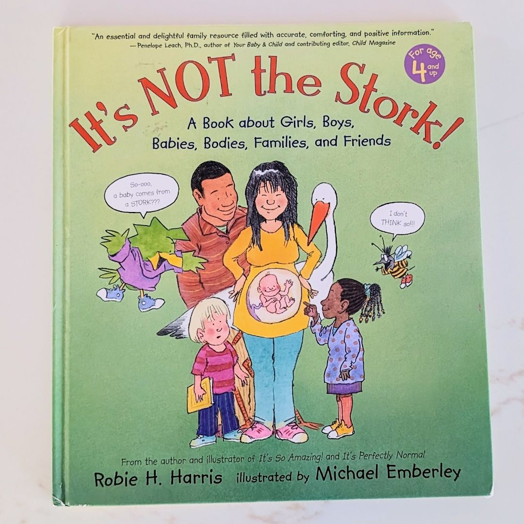 It's Not the Stork!