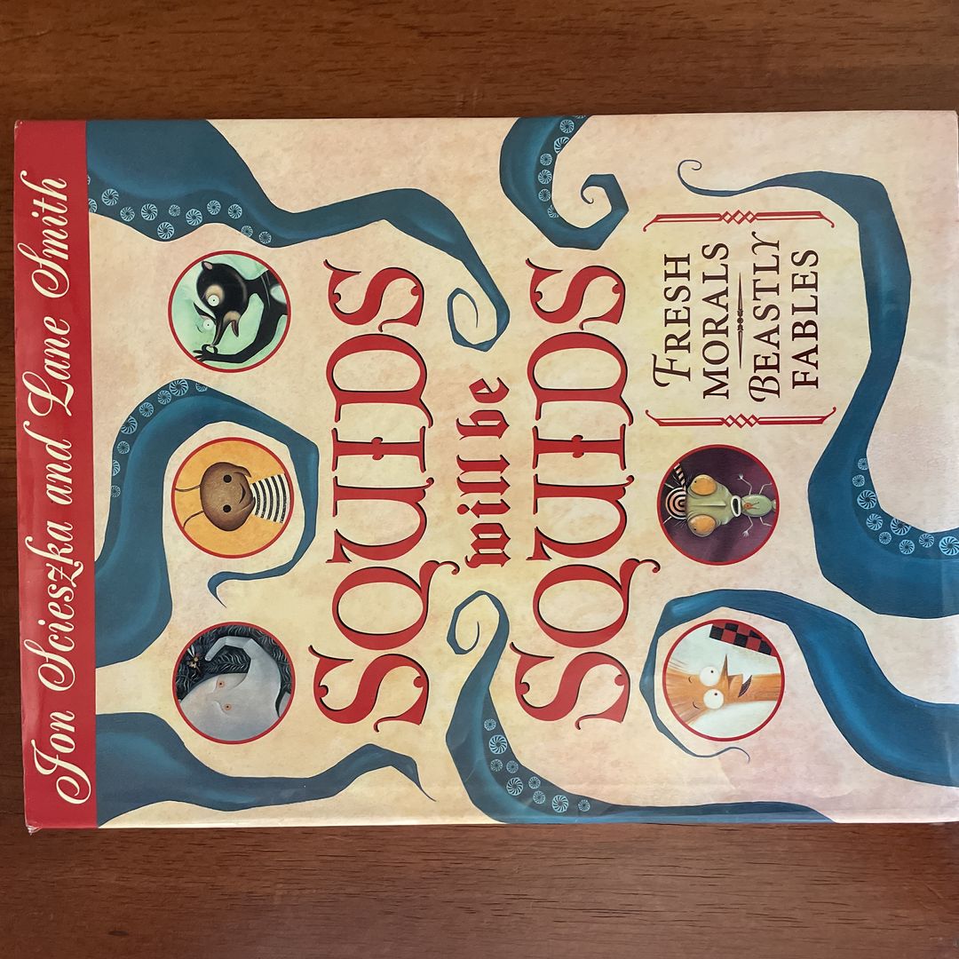 Squids Will Be Squids