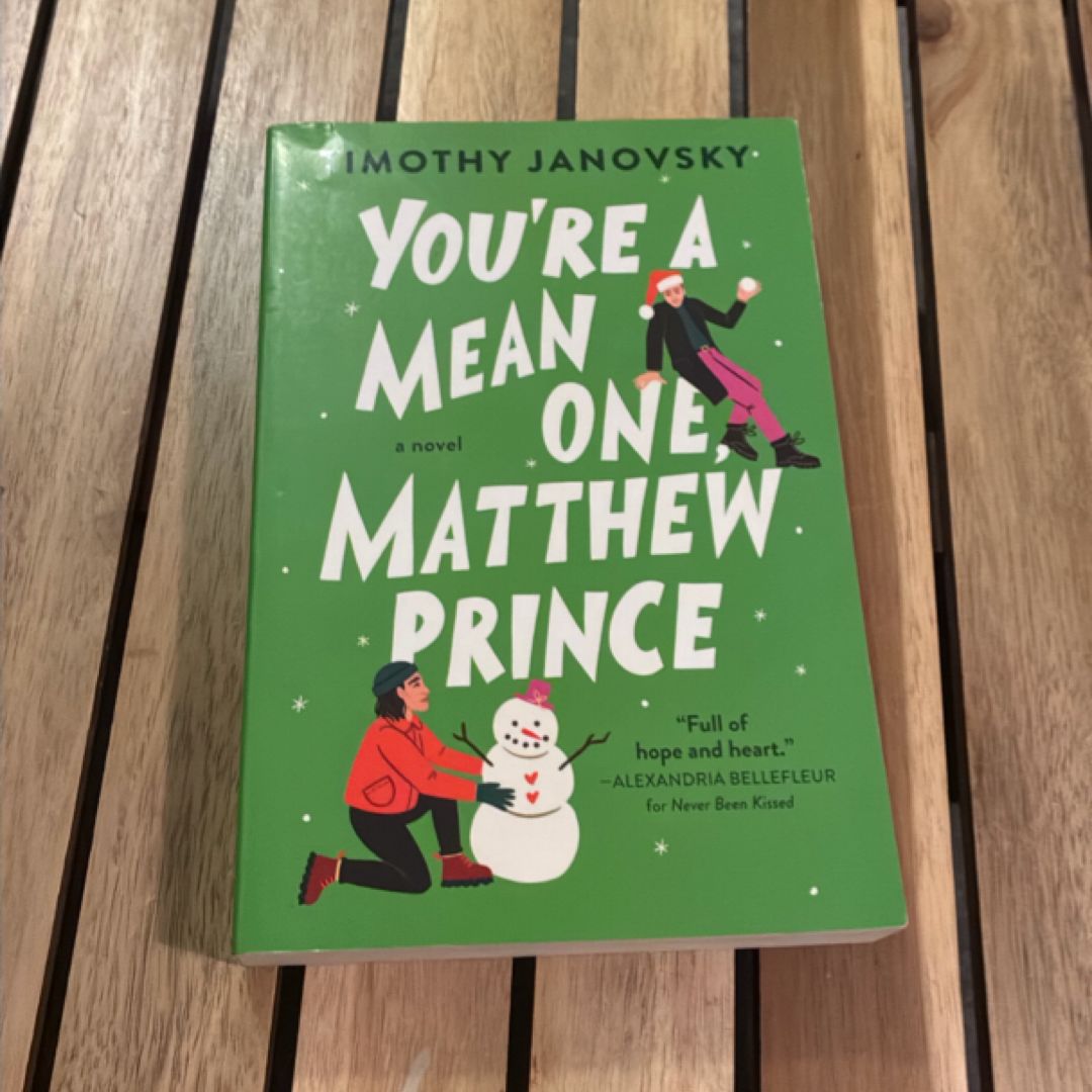 You're a Mean One, Matthew Prince