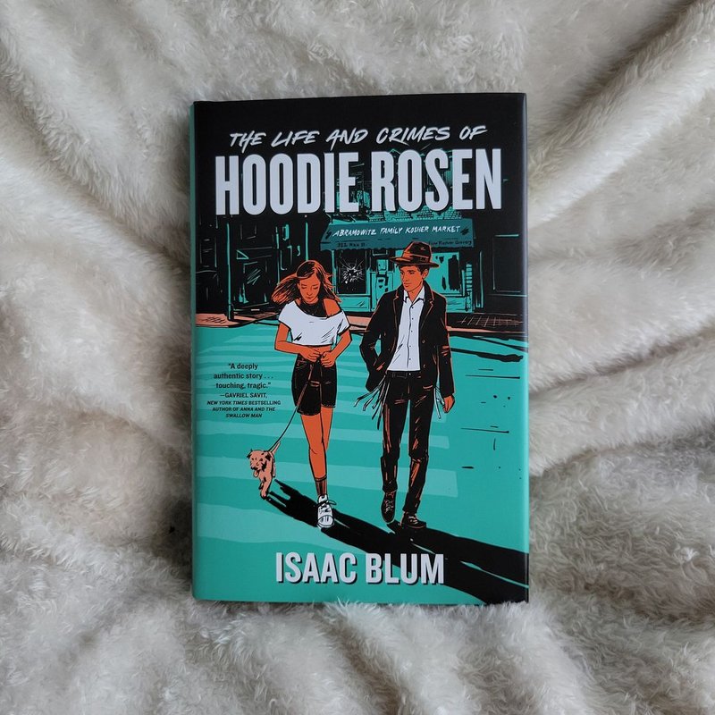 The Life and Crimes of Hoodie Rosen