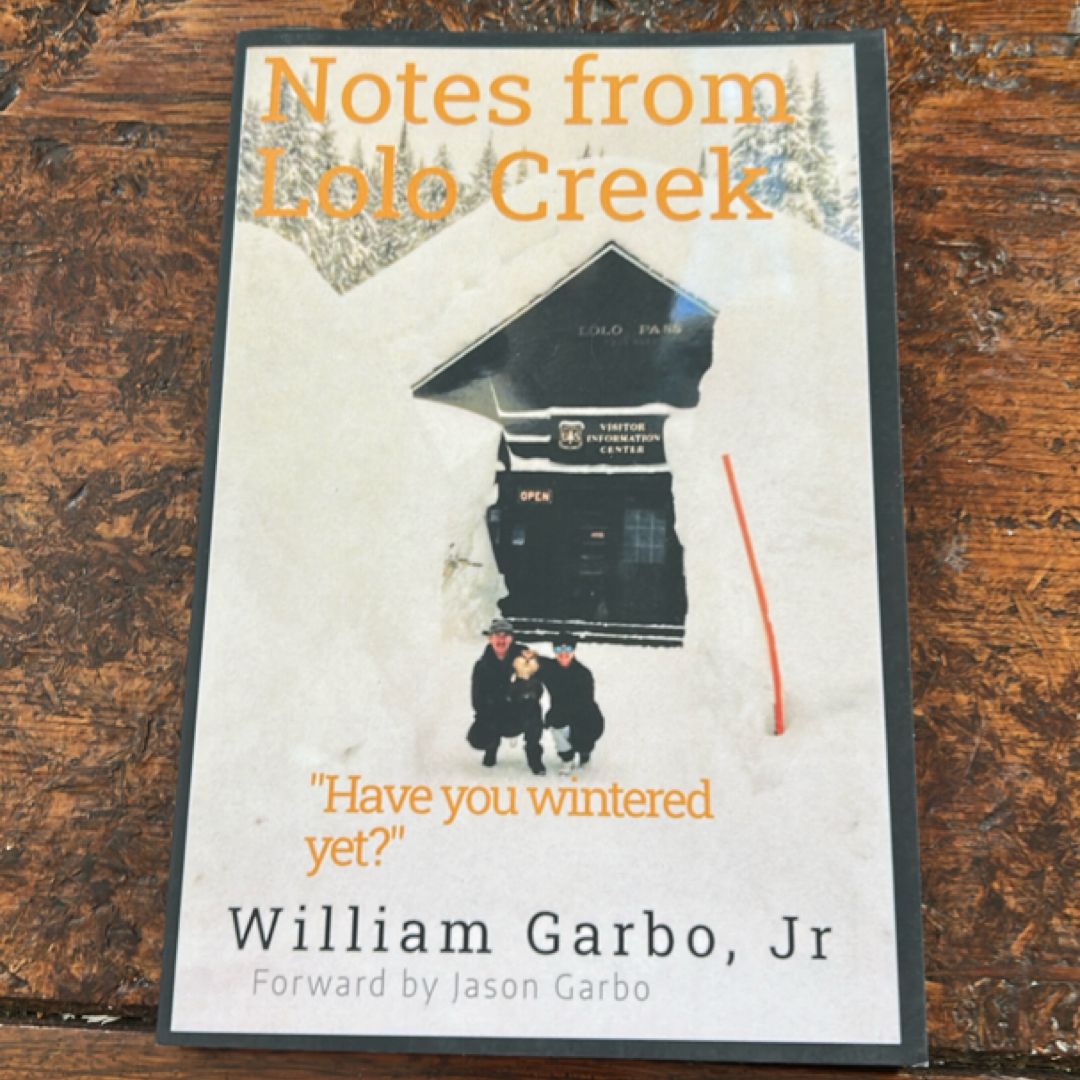 Notes from Lolo Creek