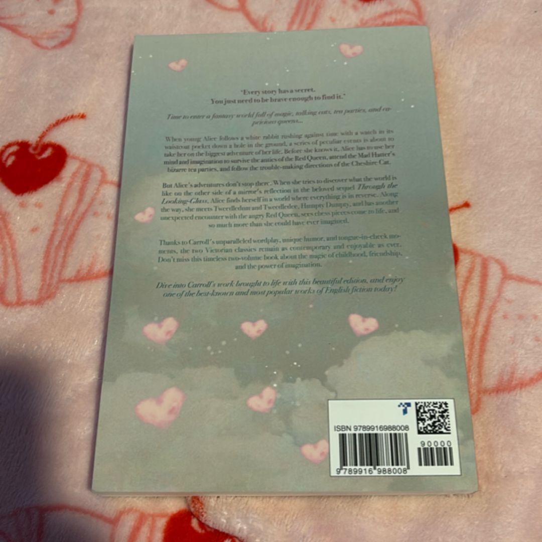 Alice in Wonderland and Through the Looking Glass