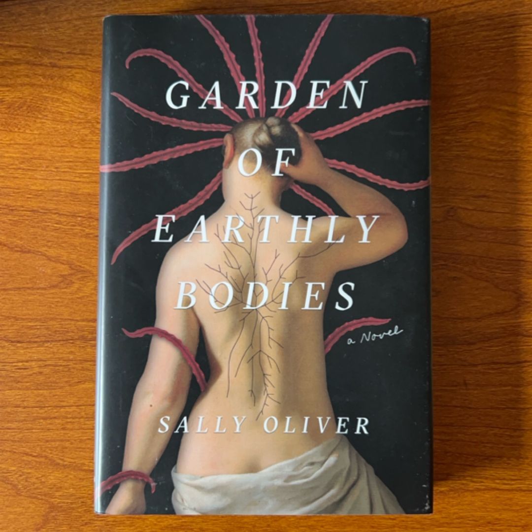 Garden of Earthly Bodies