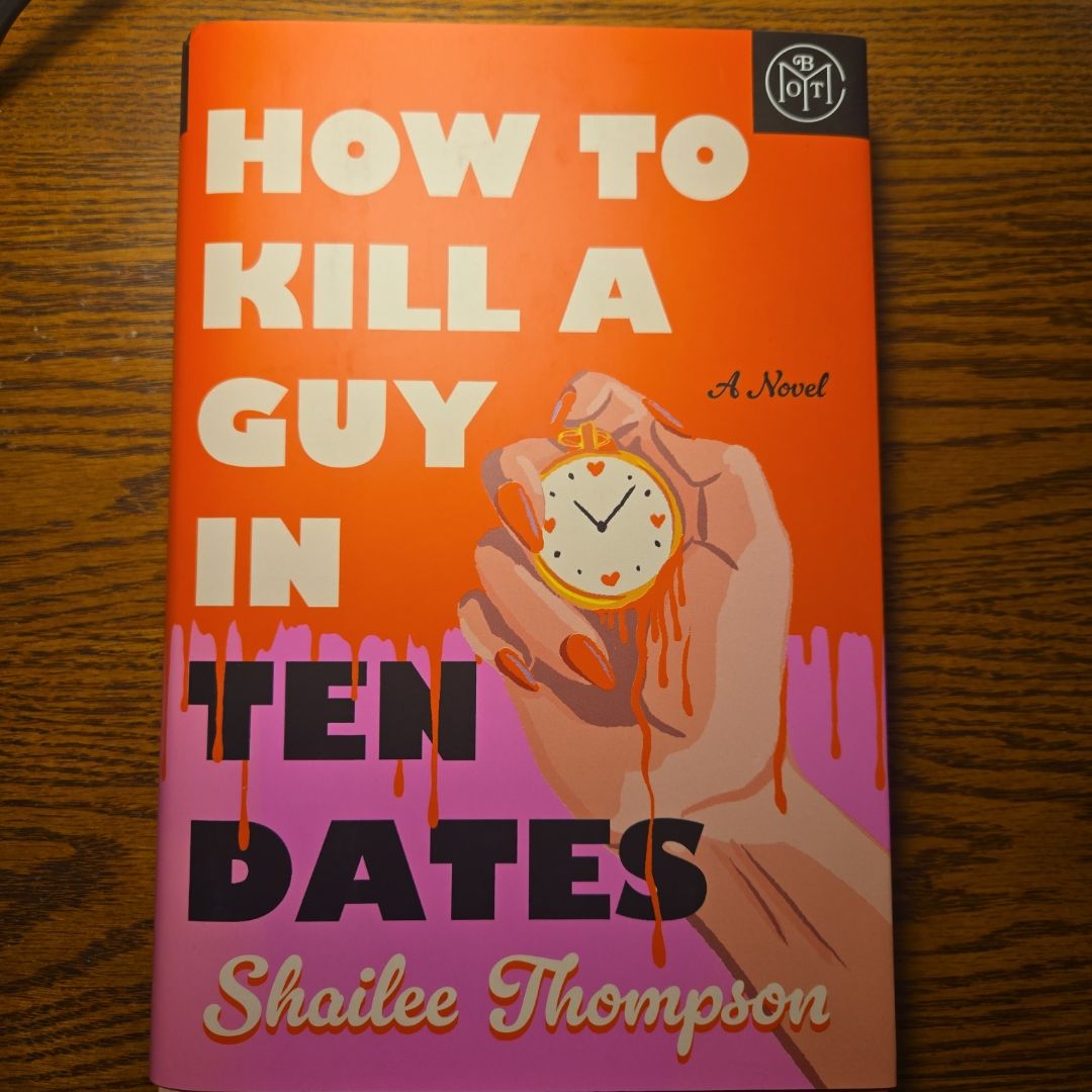 How to Kill a Guy in Ten Dates