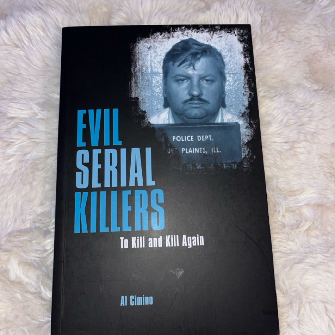 Evil Serial Killers