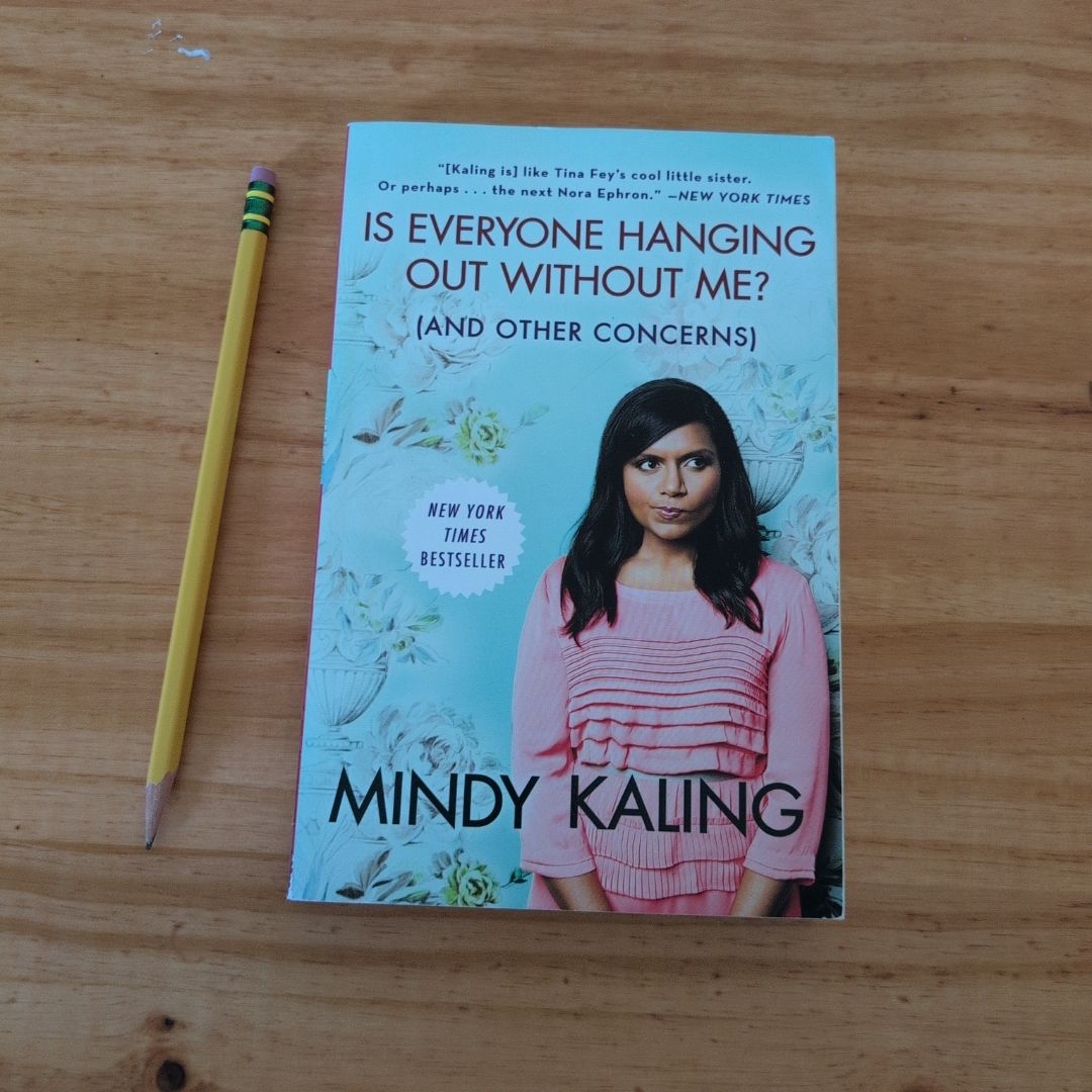 Is Everyone Hanging Out Without Me? (and Other Concerns)