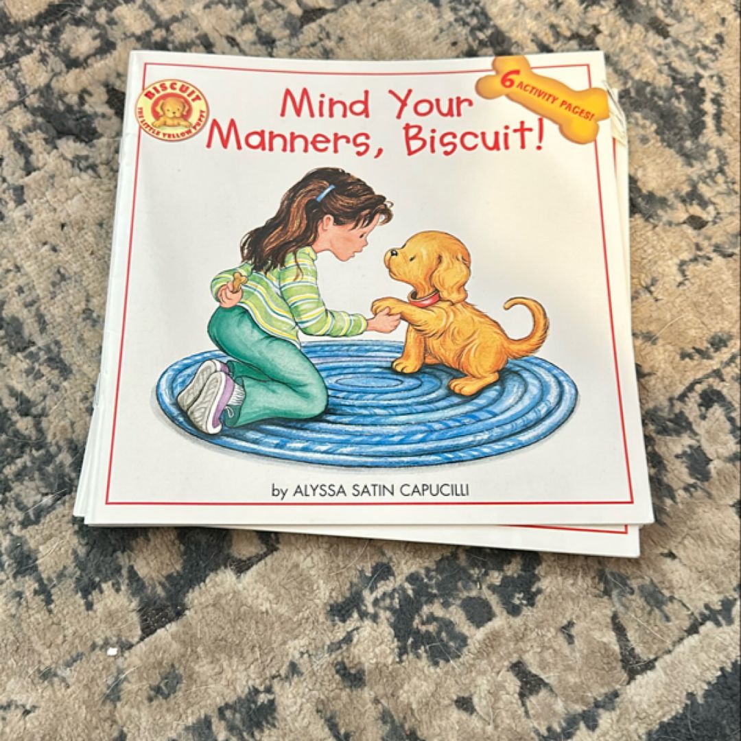 Mind Your Manners, Biscuit!