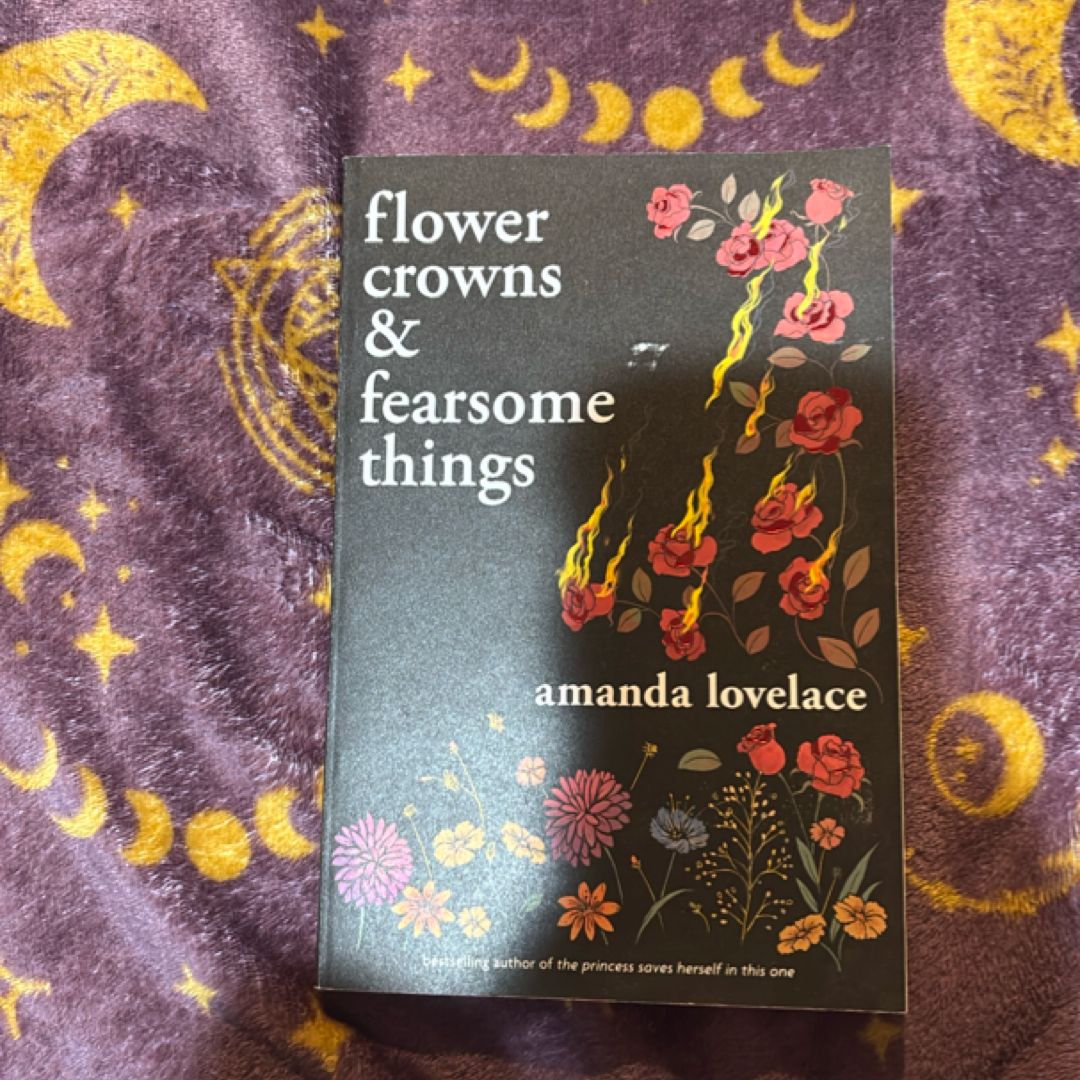 Flower Crowns & Fearsome Things