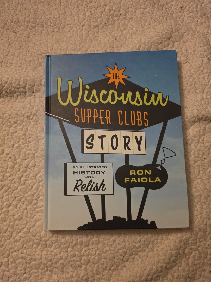 The Wisconsin Supper Clubs Story