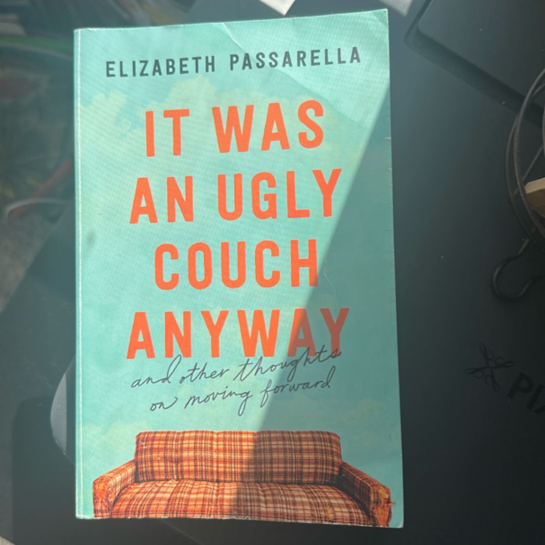 It Was an Ugly Couch Anyway