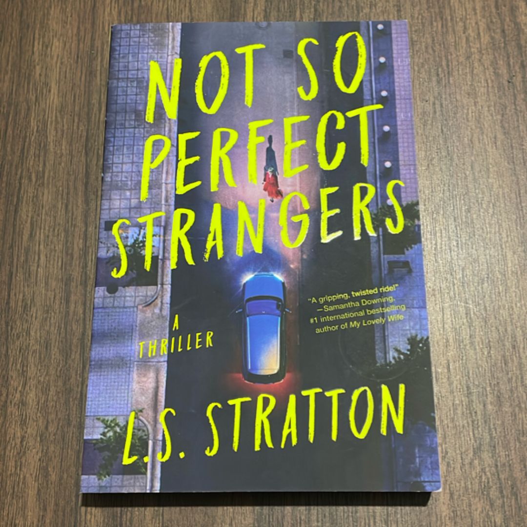 Not So Perfect Strangers