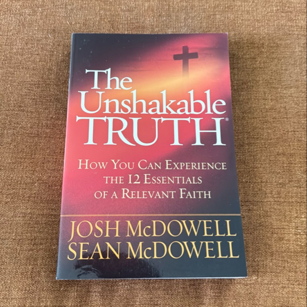 The Unshakable Truth