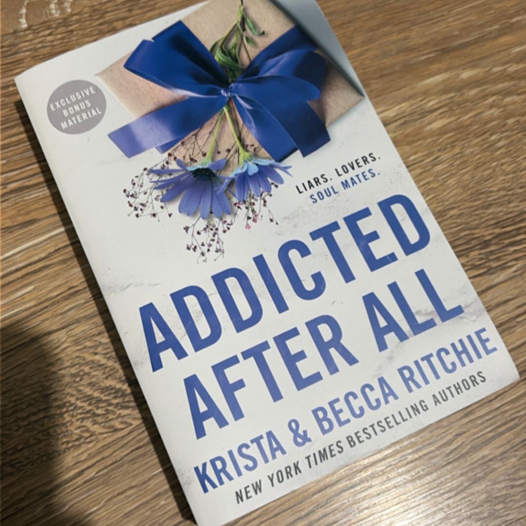 Addicted after All
