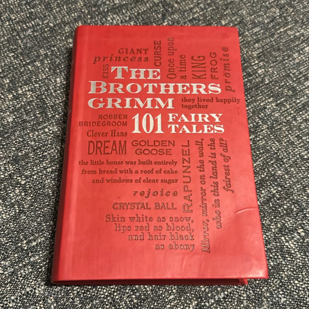 The Brothers Grimm: 101 Fairy Tales