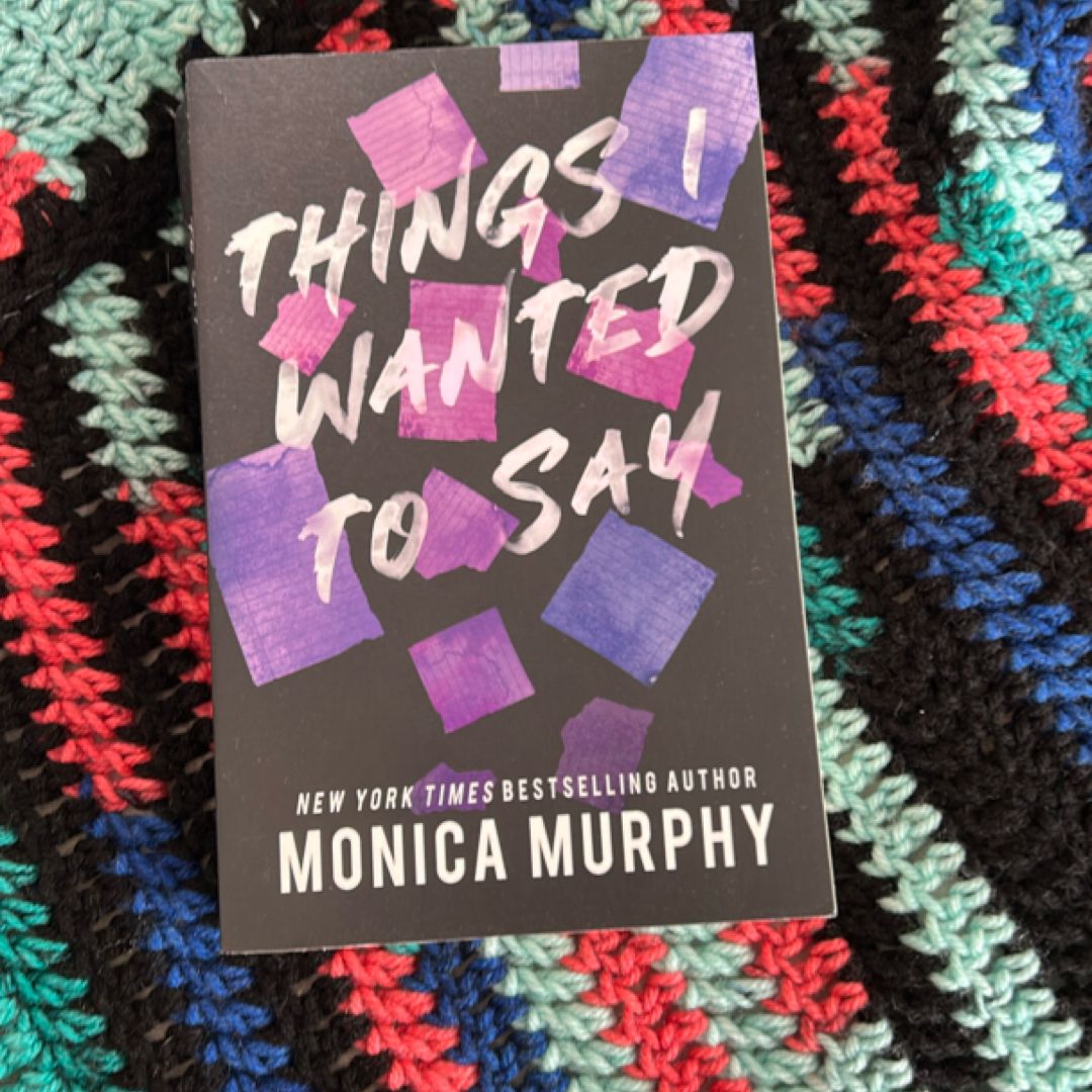 Things I Wanted to Say