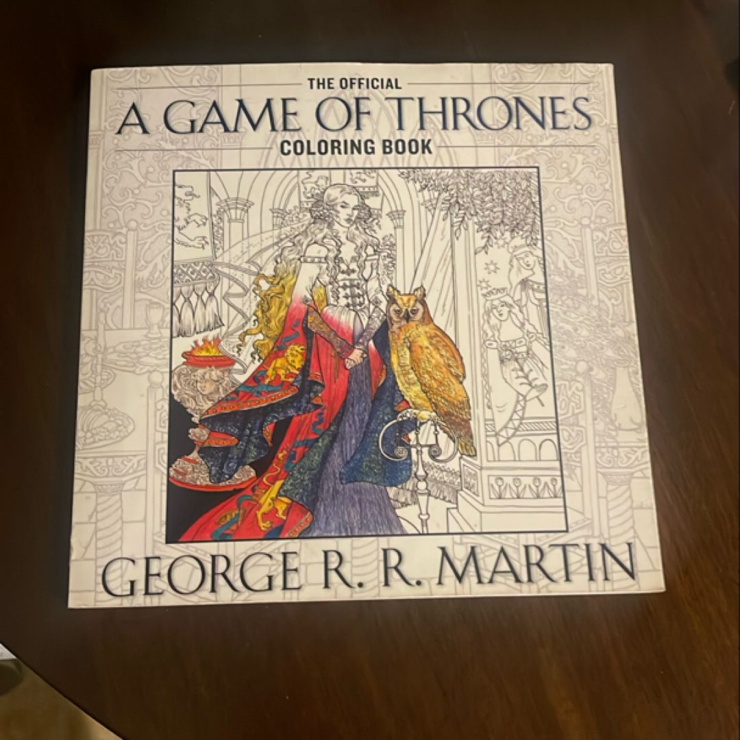 The Official a Game of Thrones Coloring Book