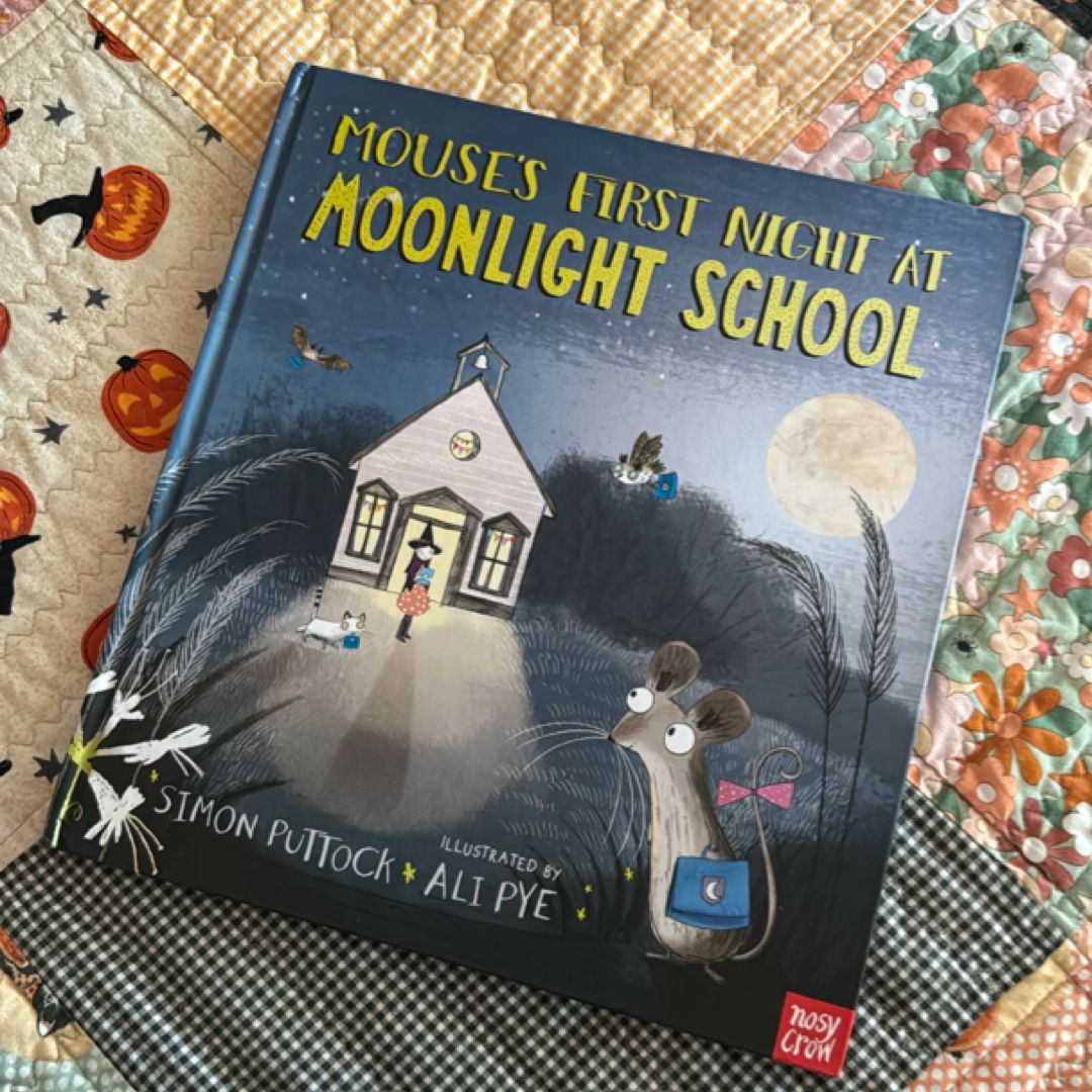 Mouse's First Night at Moonlight School