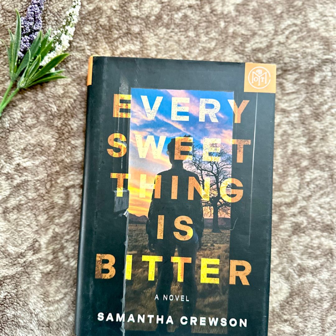 Every Sweet Thing Is Bitter