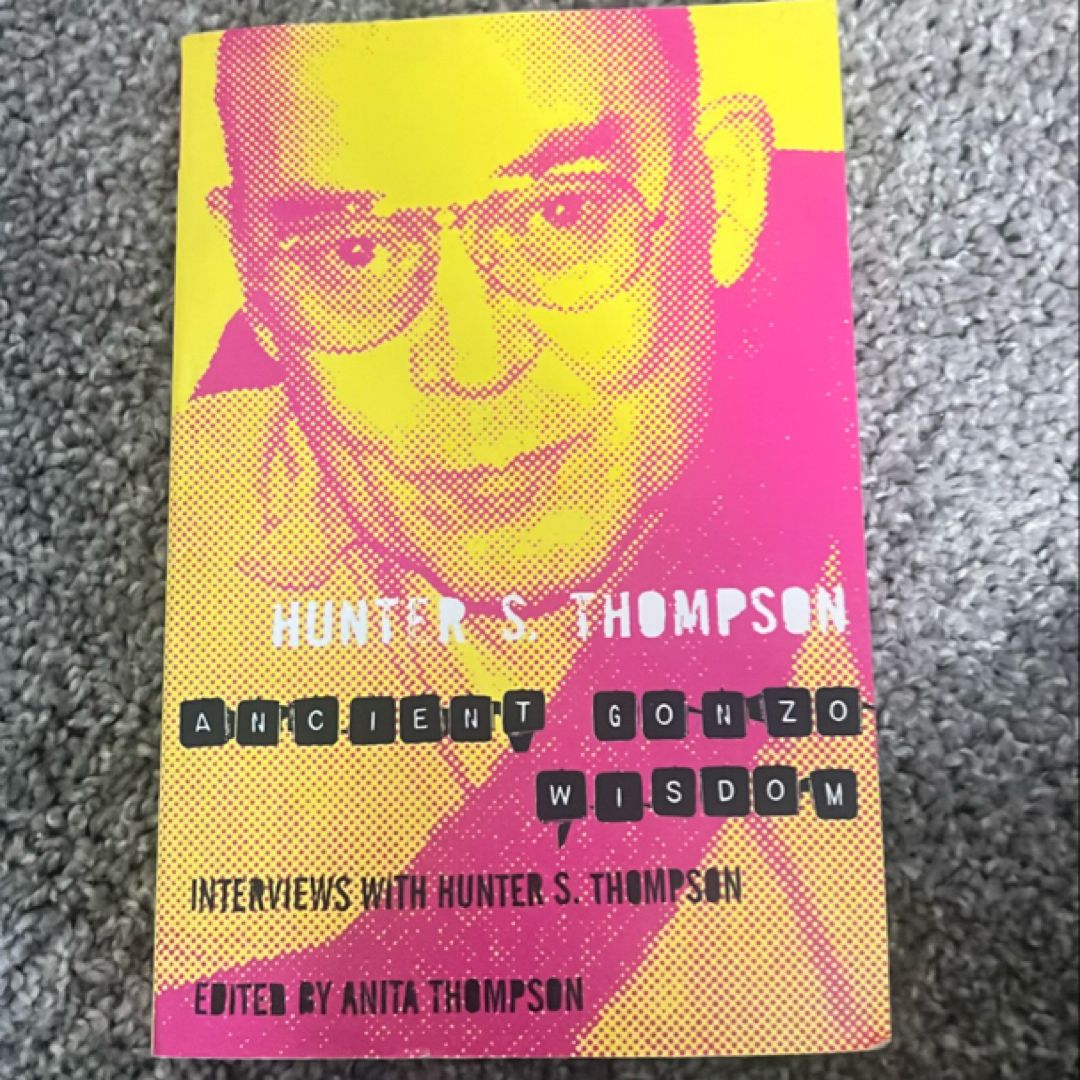Ancient Gonzo Wisdom