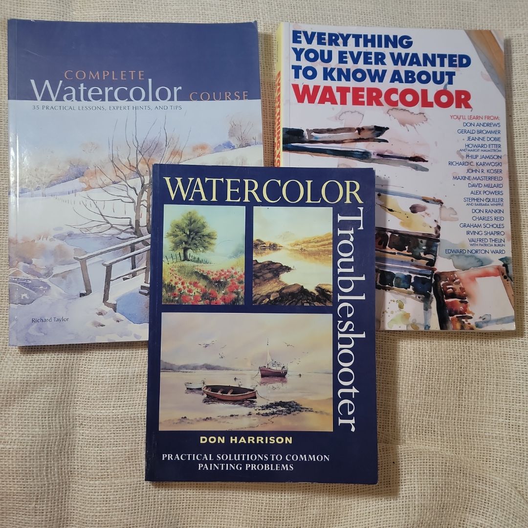 Complete Watercolor Course/Watercolor Troubleshooter/Everything You Ever Wanted to Know About Watercolor