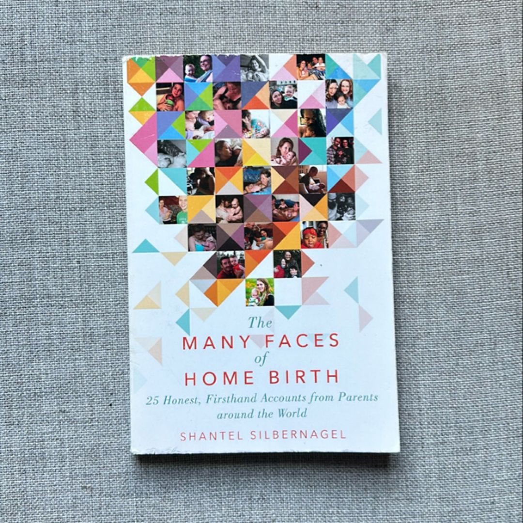 The Many Faces of Home Birth