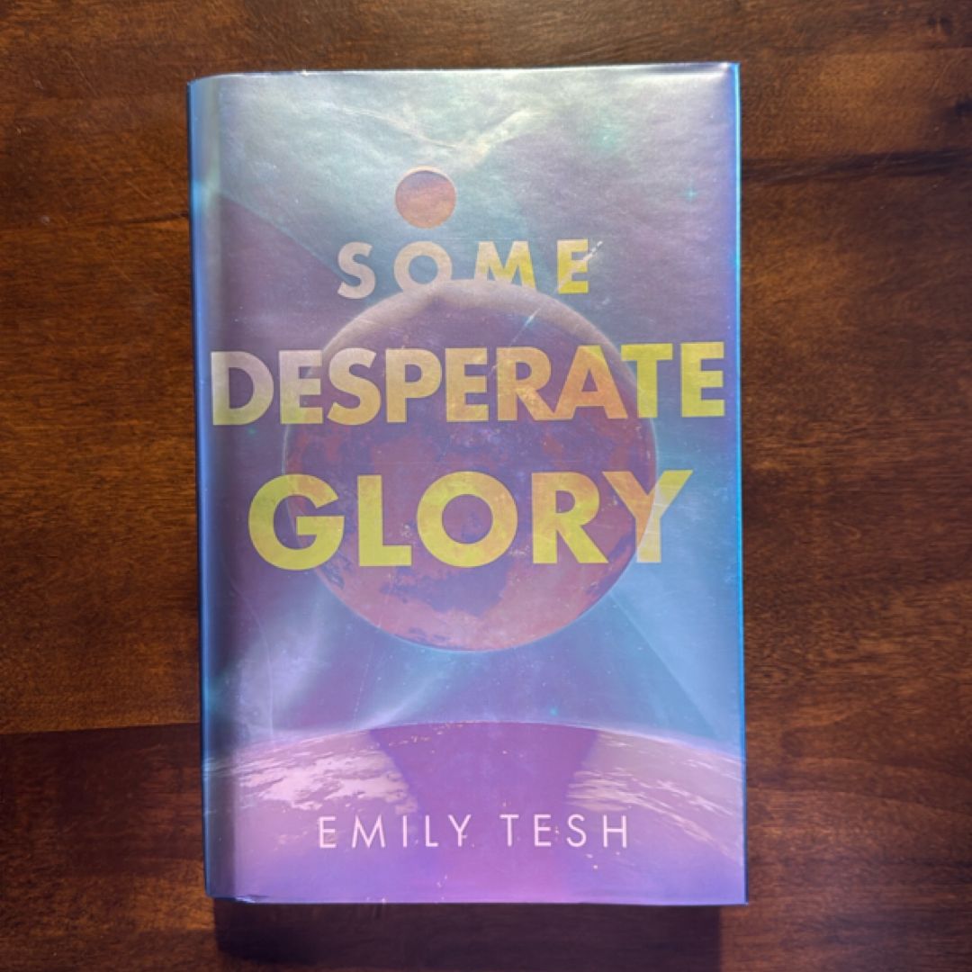 Some Desperate Glory