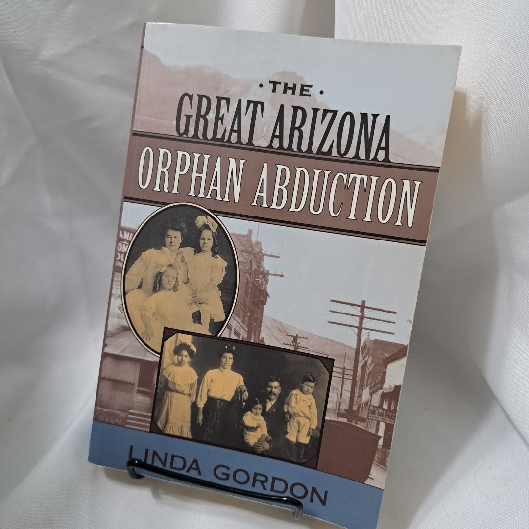 The Great Arizona Orphan Abduction