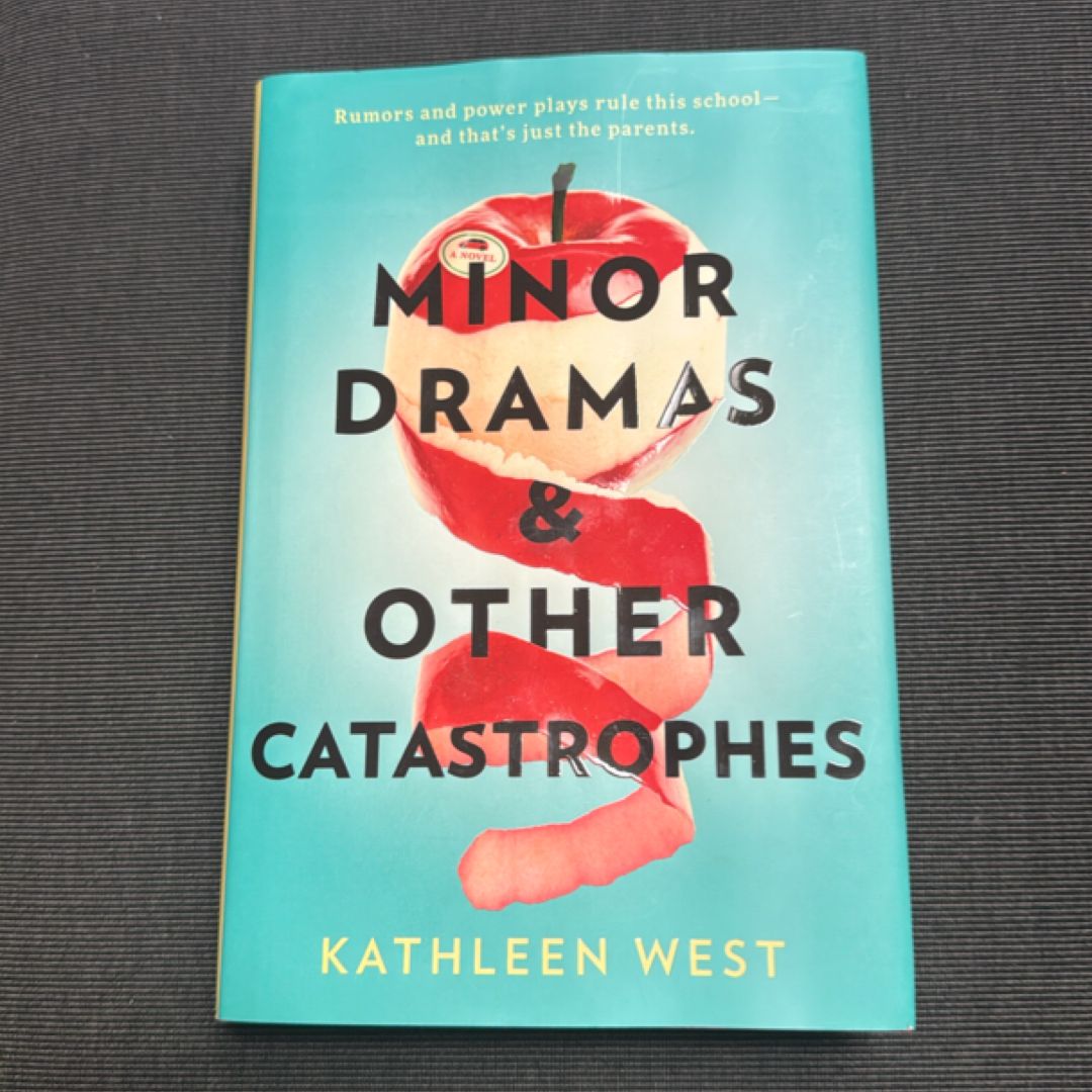 Minor Dramas and Other Catastrophes