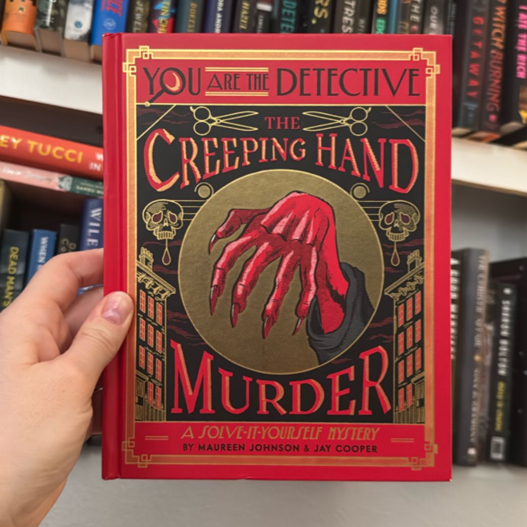 You Are the Detective: the Creeping Hand Murder