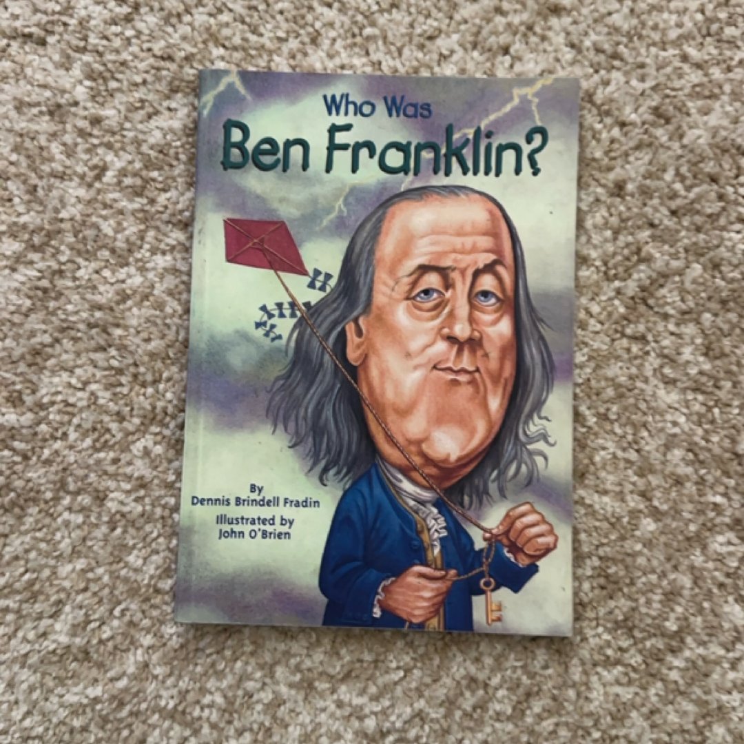 Who Was Ben Franklin?