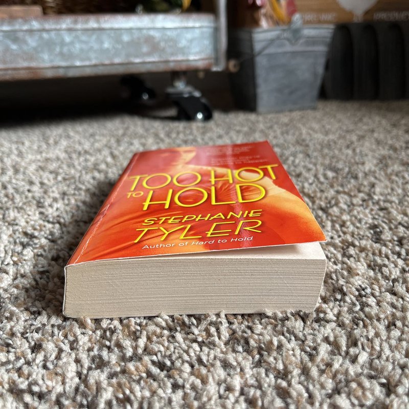 Too Hot to Hold