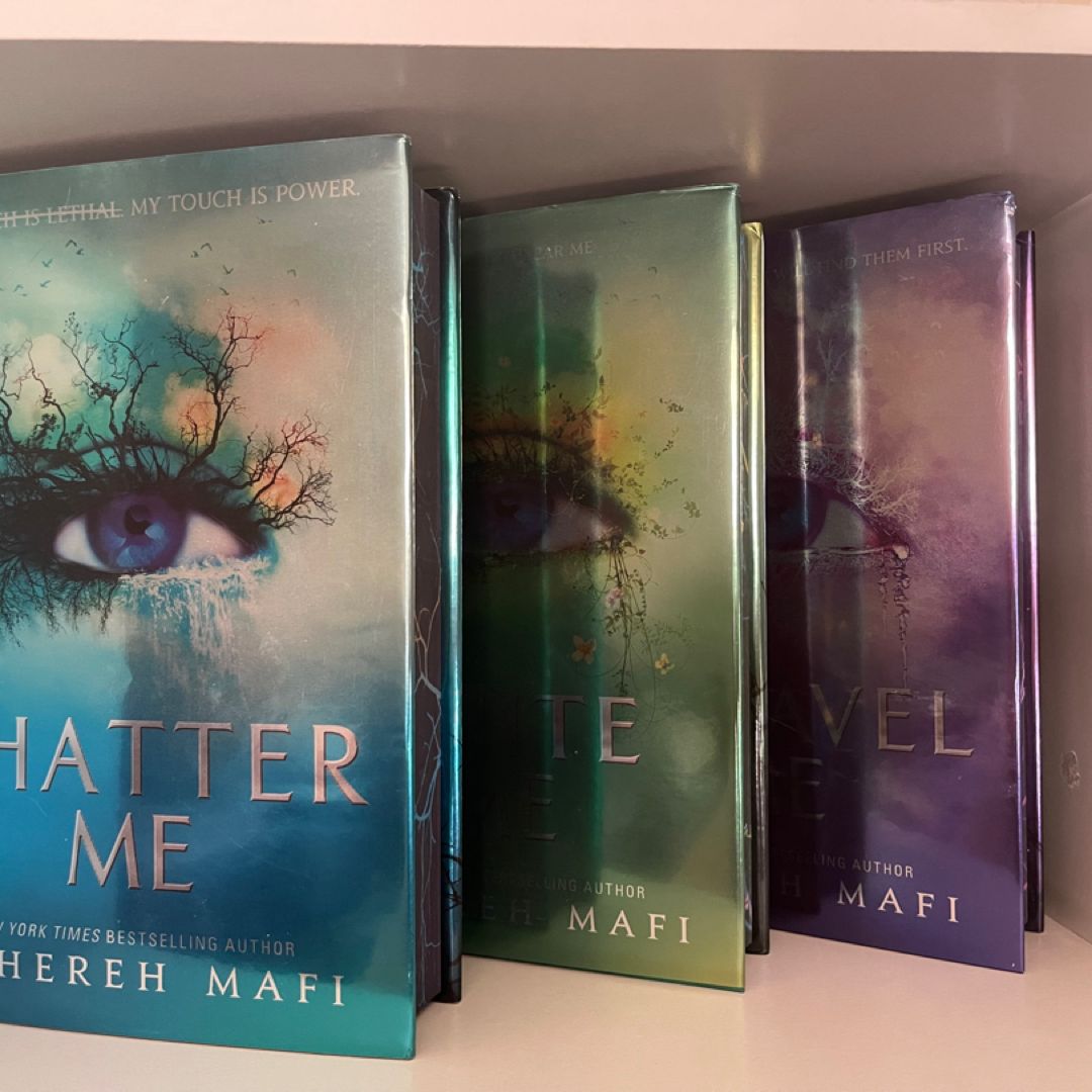 Shatter Me, Unravel Me, Ignite Me 