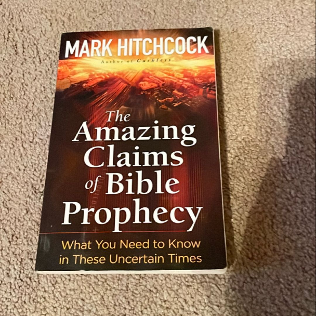 The Amazing Claims of Bible Prophecy