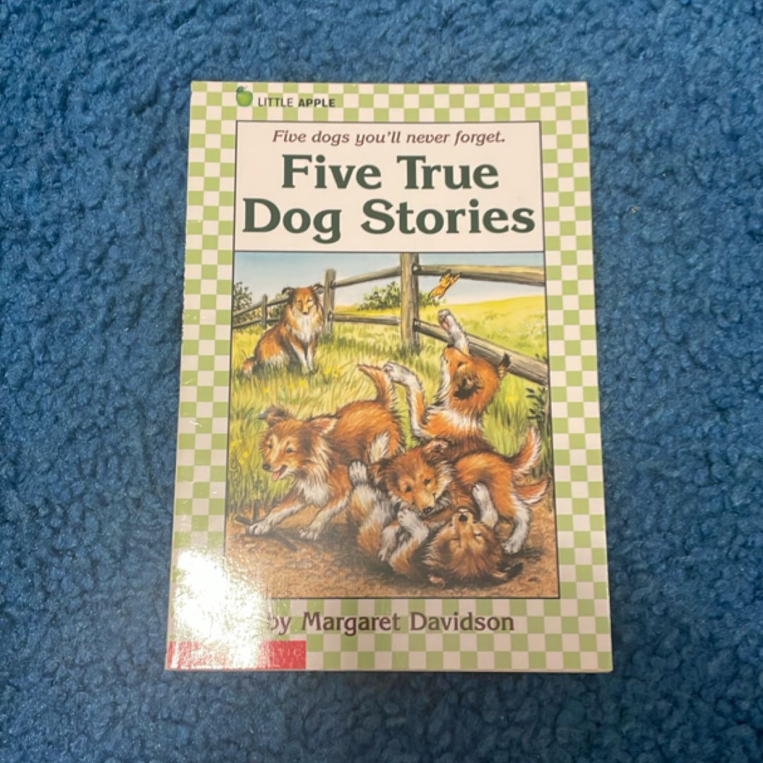 Five True Dog Stories