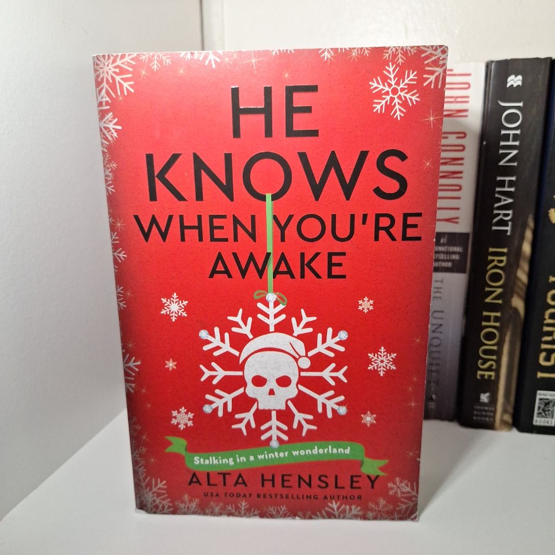 He Knows When You're Awake