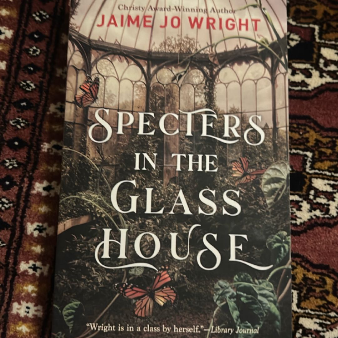 Specters in the Glass House