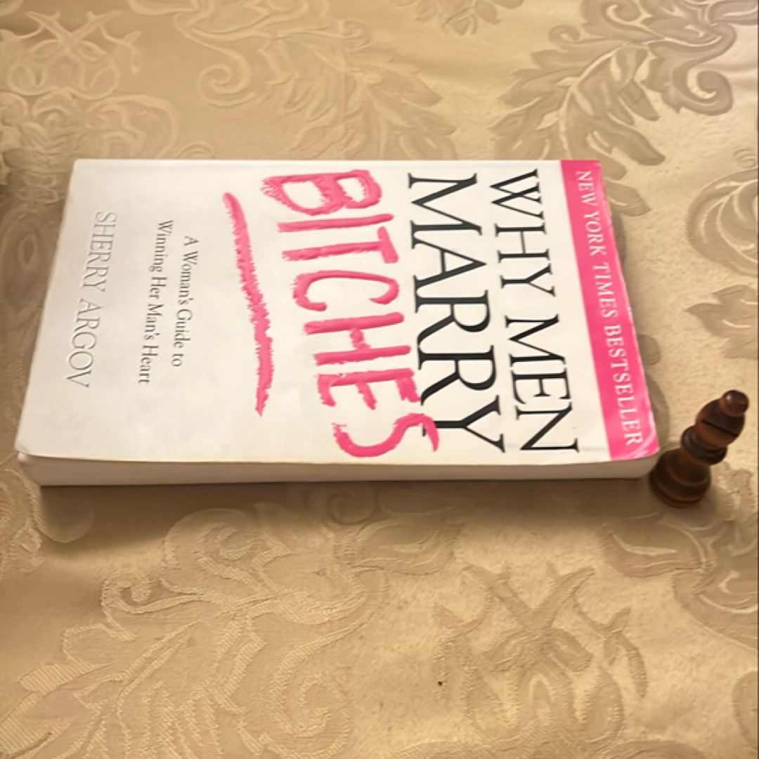 Why Men Marry Bitches