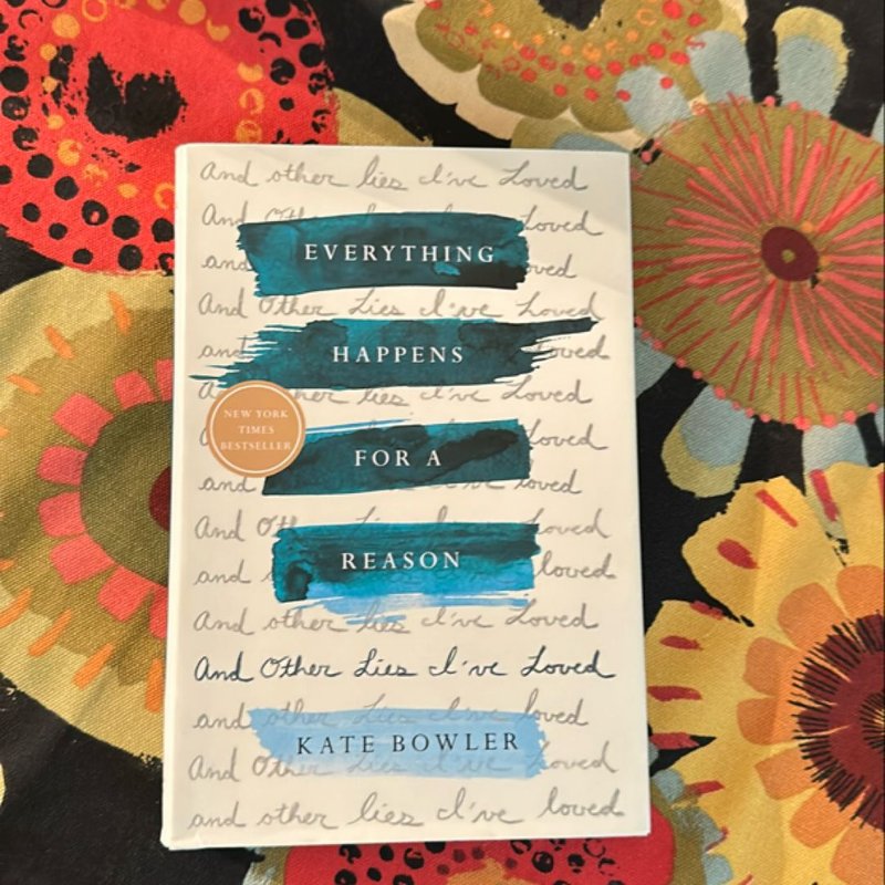 Everything Happens for a Reason