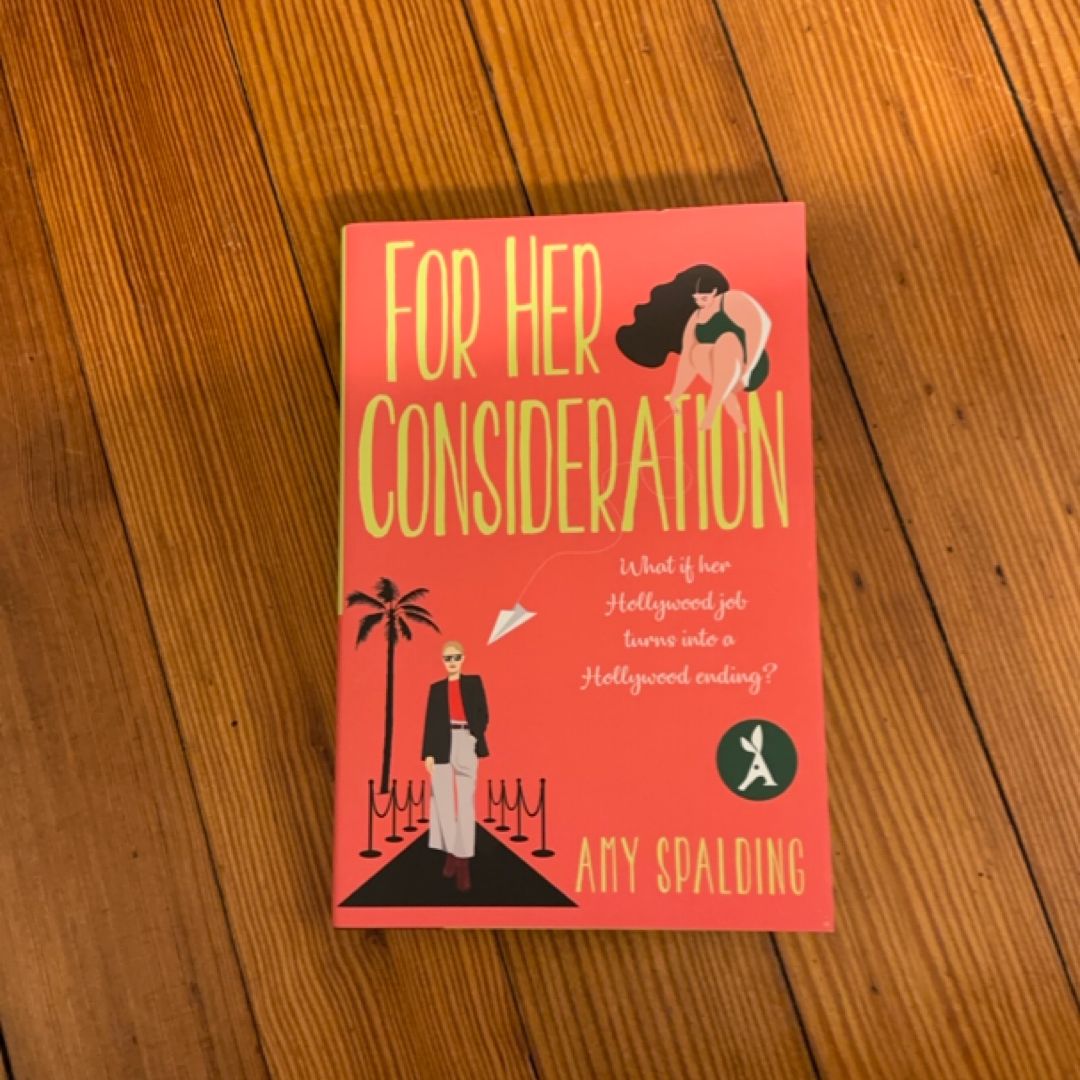 For Her Consideration (First Edition, First Printing)