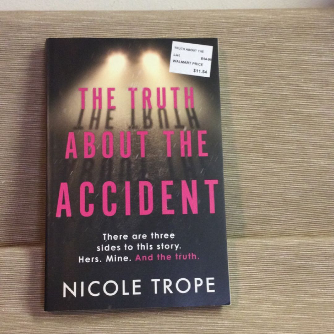 The Truth about the Accident