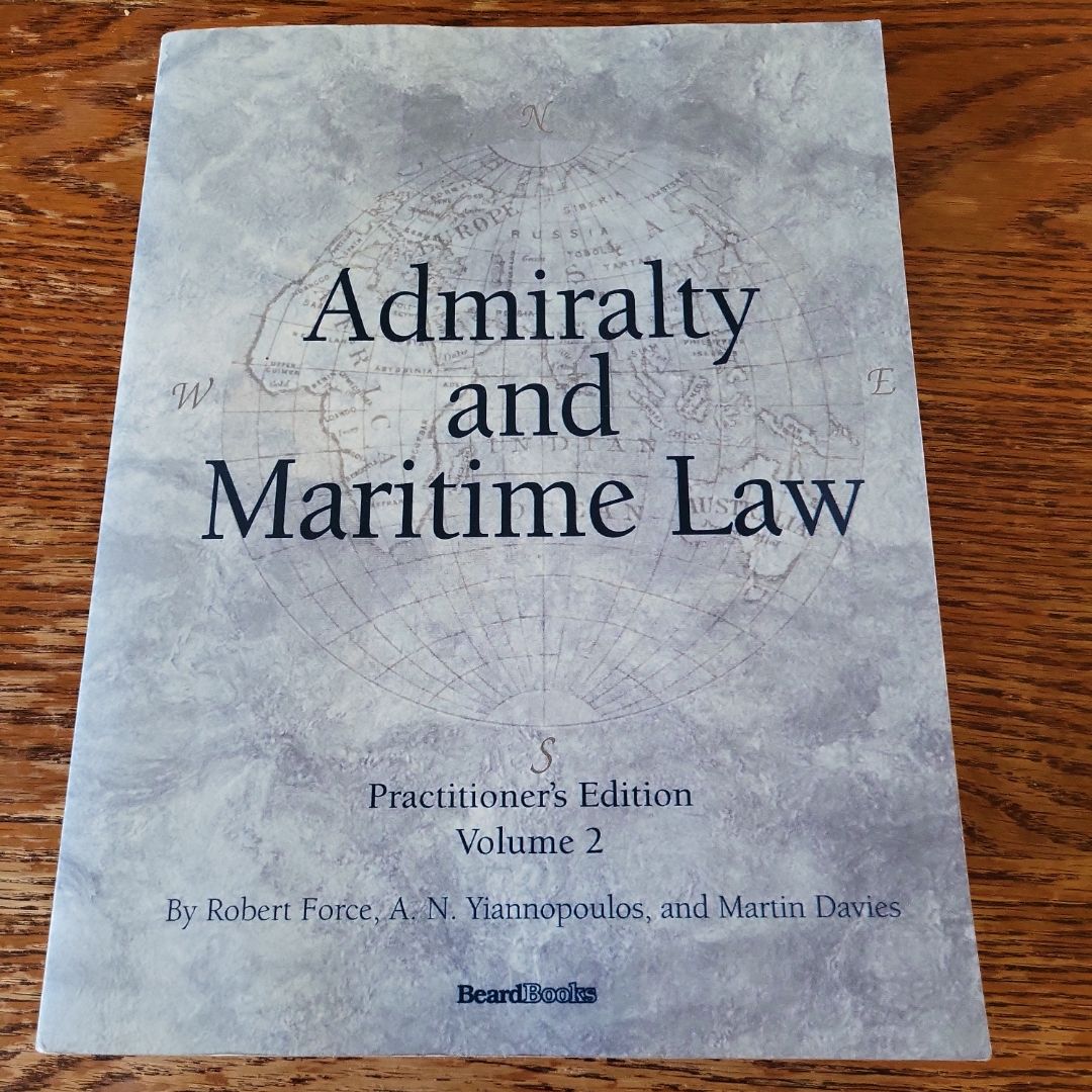 Admiralty and Maritime Law Volume 2