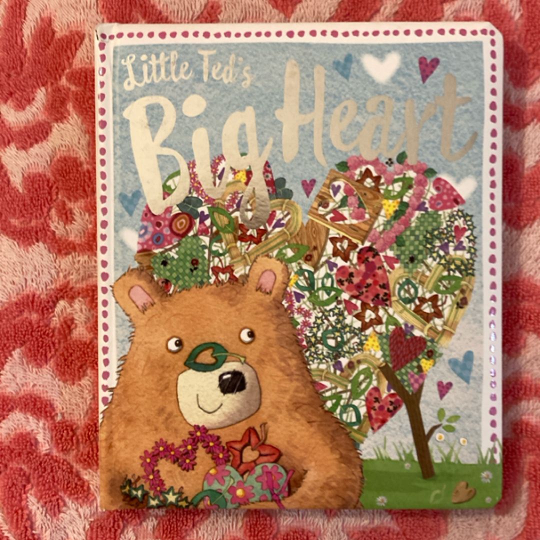 Little Ted's Big Heart