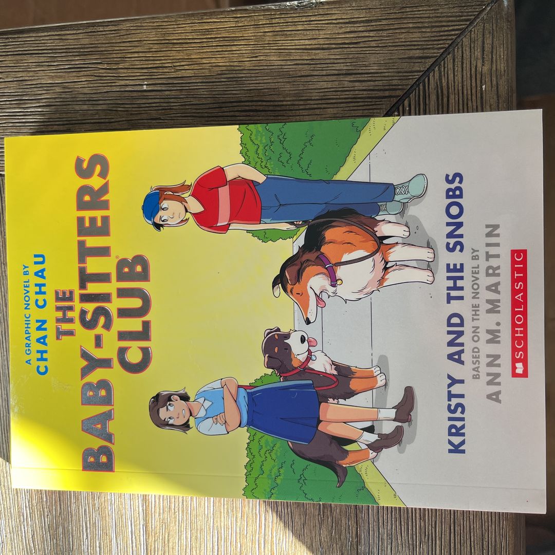 Kristy and the Snobs: a Graphic Novel (Baby-Sitters Club #10)