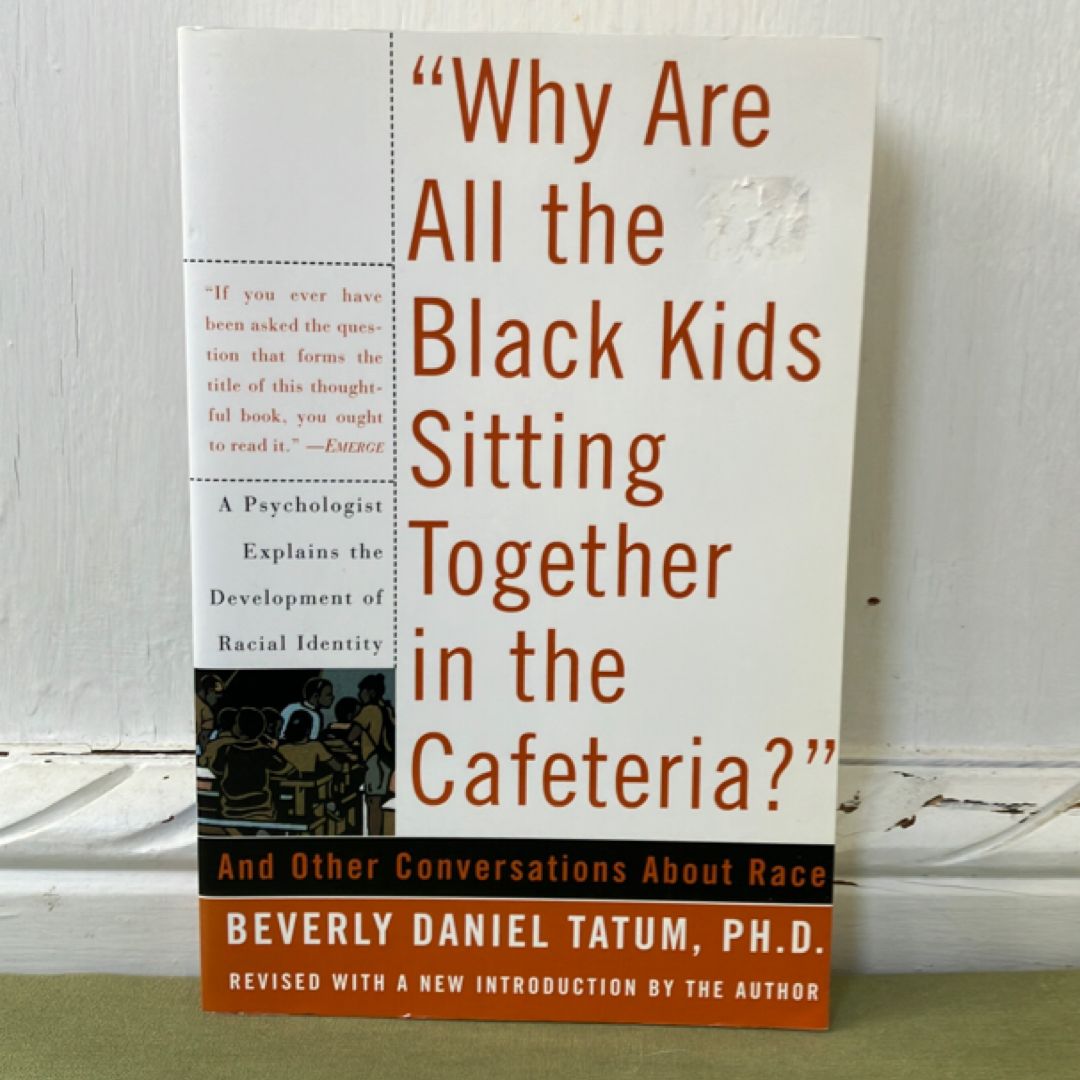 Why Are All the Black Kids Sitting Together in the Cafeteria?