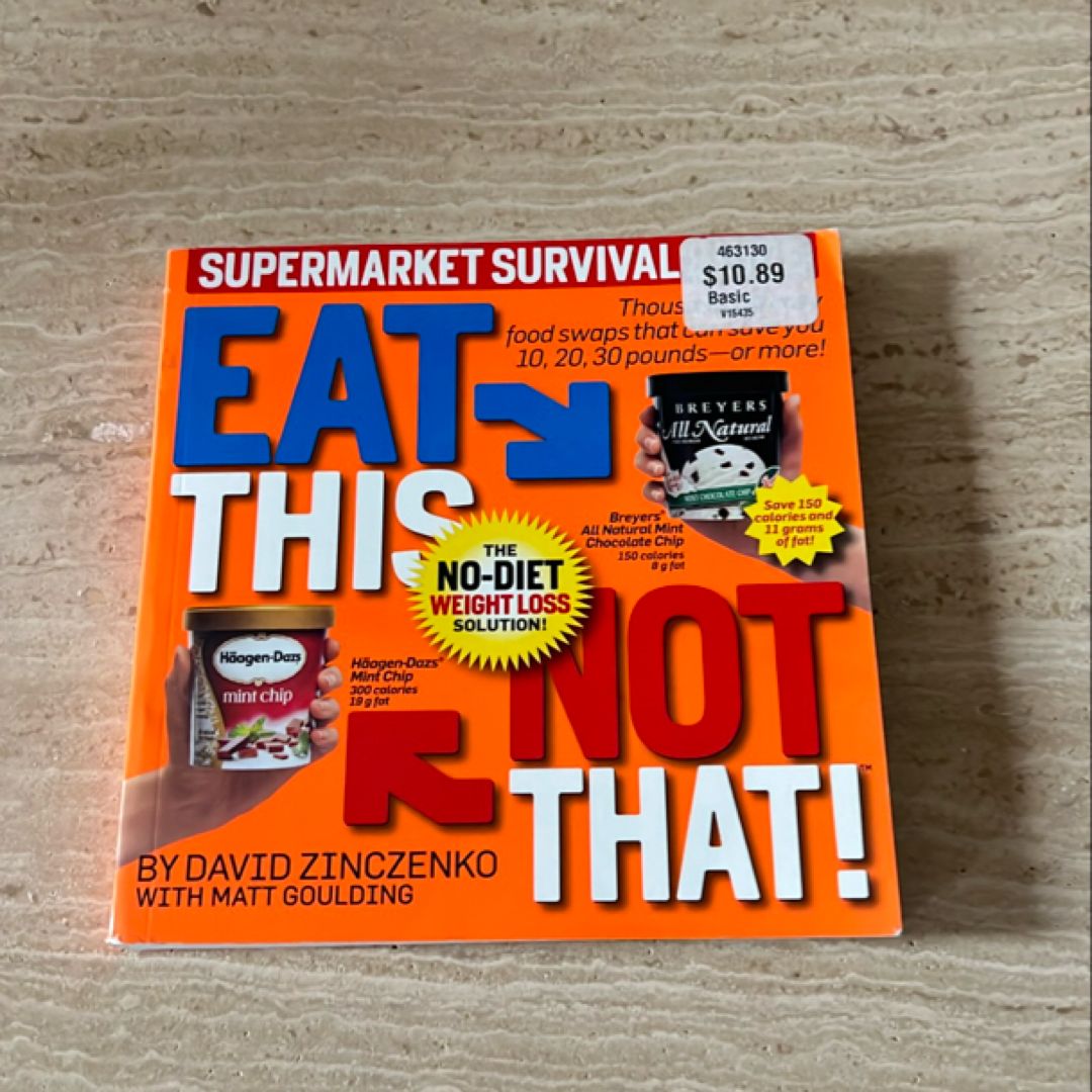 Eat This Not That! Supermarket Survival Guide